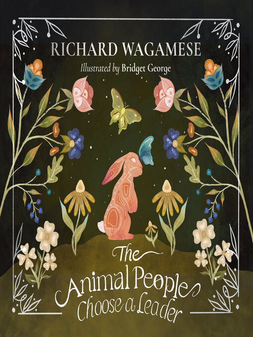 Title details for The Animal People Choose a Leader by Richard Wagamese - Wait list